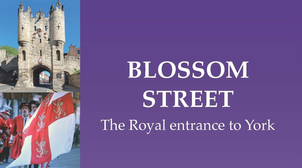 Blossom Street: the Royal Entrance to York